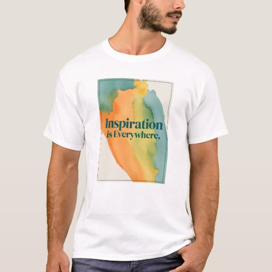 インスピレーションはどこにでも Tシャツ (正面)