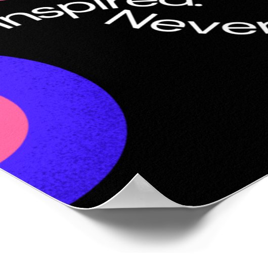 インスピレーションを常に保って。創造を決して止めないで。 ポスター (角)