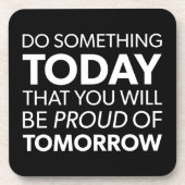 インスピレーション、今日の何かを行う、明日誇りを持ったになる コースター (正面)