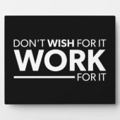 インスピレーション – Don Want For It - Work For It フォトプラーク (正面)