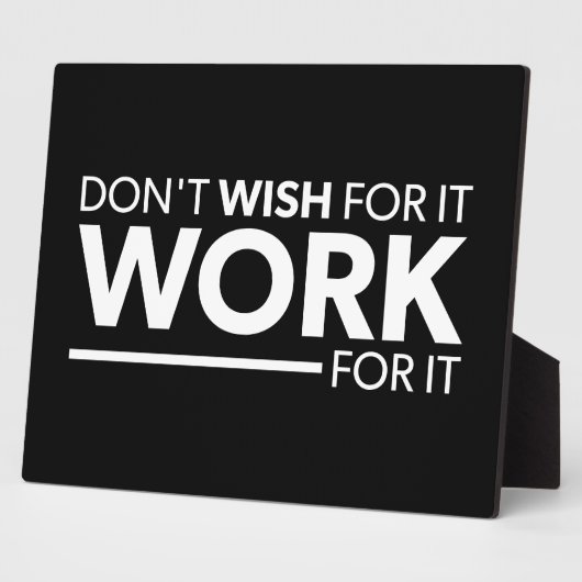 インスピレーション – Don Want For It - Work For It フォトプラーク (側面)