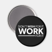 インスピレーション – Don Want For It - Work For It マグネット (正面/裏面)
