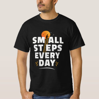 インスピレーションTシャツ – 毎日小さな一歩を Tシャツ