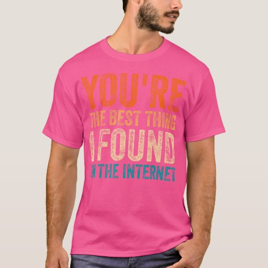 インターネットで見つけた最高のもの Tシャツ (正面)