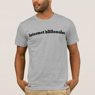 インターネットの億万長者 Tシャツ