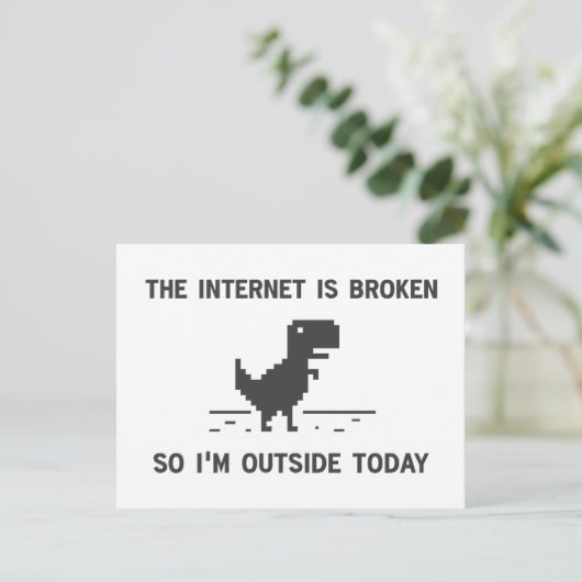 インターネットは壊れています従って私は今日外であります ポストカード (スタンド正面)