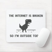 インターネットは壊れています従って私は今日外であります マウスパッド (マウス)