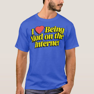 インターネット上で不機嫌するのが大好き Tシャツ
