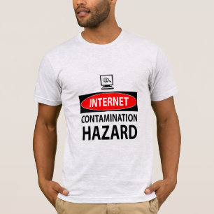 インターネット – 汚染の危険 Tシャツ