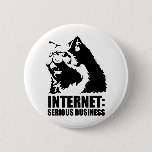 インターネット: 深刻なビジネス(lolcatのおもしろいなTシャツ) 缶バッジ (正面)