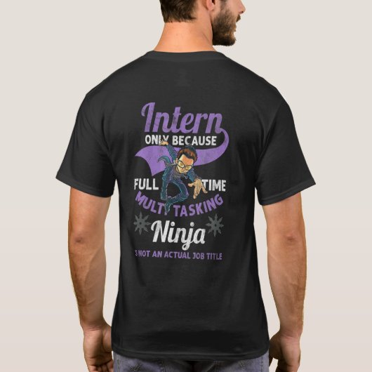 インターン忍者インターンシップ従業員アシスタント見習い Tシャツ (裏面)
