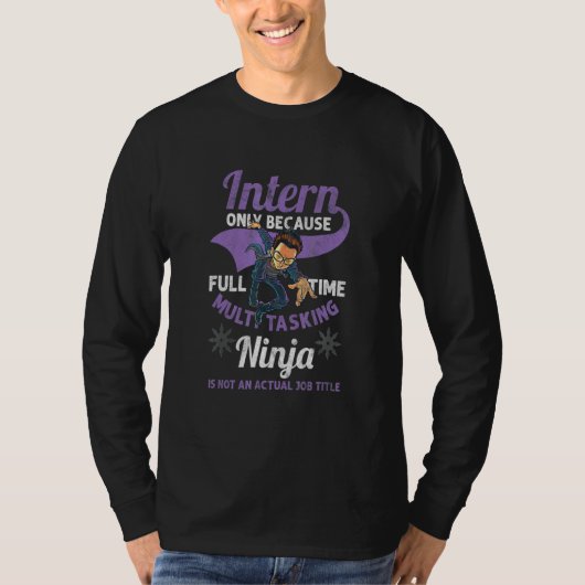 インターン忍者インターンシップ従業員助手 Tシャツ (正面)