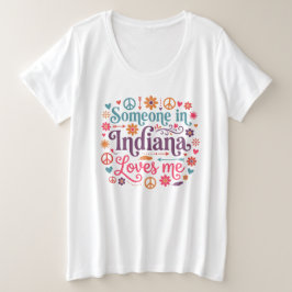 インディアナに住む誰かが私を愛してる ボホ・ヒッピーデザイン プラスサイズTシャツ