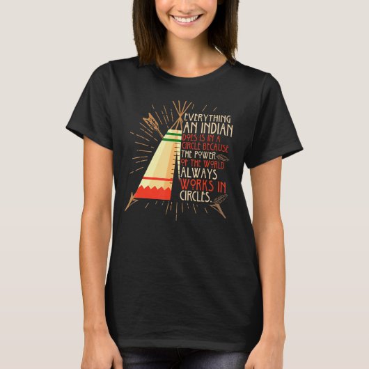 インディアンが円を描くすべてのもの Tシャツ (正面)