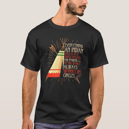 インディアンが円を描くすべてのもの Tシャツ (正面)