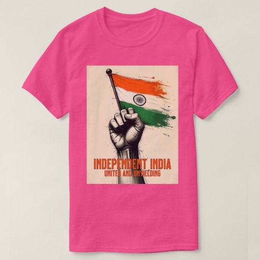 インディペンデント統一されたインドと不屈の Tシャツ (デザイン正面)