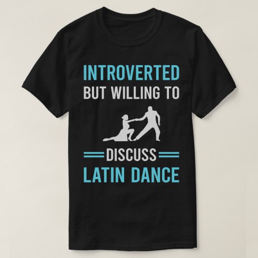 イントロヴェテッドラテンダンス踊りダンサー Tシャツ (デザイン正面)