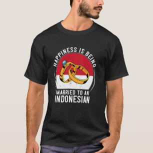 インドネシア人と結婚することが幸せ Tシャツ