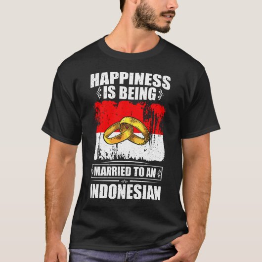インドネシア人結婚したに幸せがある Tシャツ (正面)