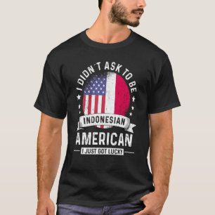 インドネシア系アメリカ人パトリオット育ユーモア国旗 Tシャツ