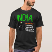 インド地球のワイシャツの最も素晴らしいコオロギの国家 Tシャツ (正面)