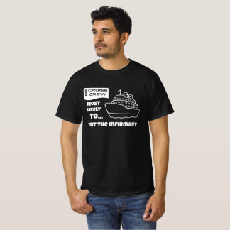 インファーマリーのお世話になる確率No.1クルーズTシャツ Tシャツ