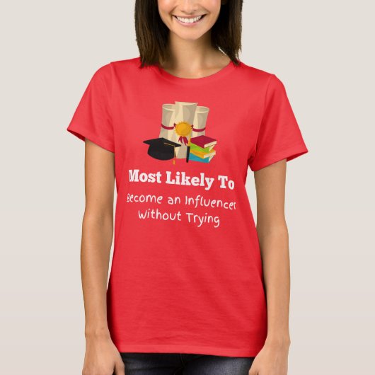 インフルエンサーの卒業式になる可能性がおもしろい最も高い Tシャツ (正面)