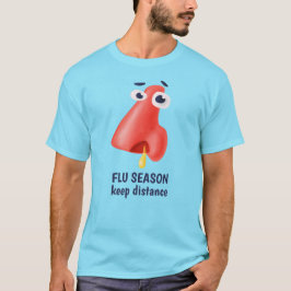 インフルエンザ季節は間隔のおもしろいな鼻水を病気保ちます Tシャツ