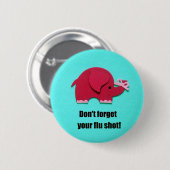 インフルエンザ忘れの予防接種をするな 缶バッジ (正面&裏面)