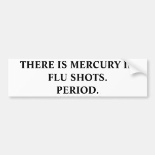 インフルエンザSHOTS.PERIOD.に水星があります バンパーステッカー