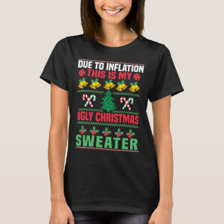 インフレのせいでこれが私のダサいクリスマスセーター Tシャツ