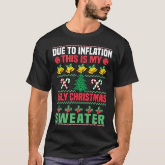 インフレのせいでこれが私のダサいクリスマスセーター Tシャツ