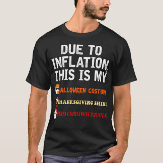 インフレのため、これは私のハロウィーンの日のクリスマス Tシャツ