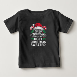 インフレのため、これは私の醜いクリスマスセーターである ベビーTシャツ