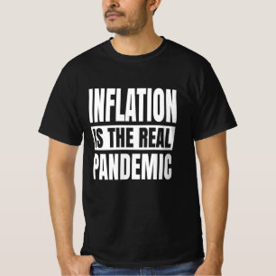 インフレは大流行実在だ Tシャツ