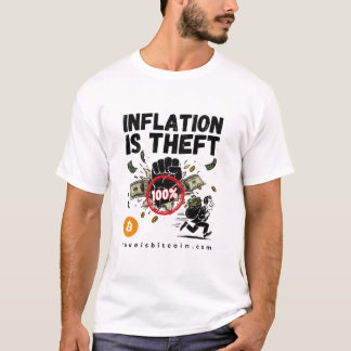 インフレは窃盗 - ビットコインTシャツ Tシャツ