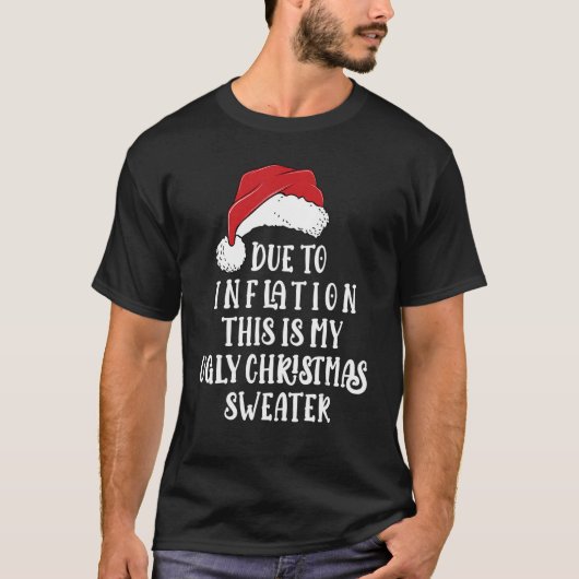 インフレ皮肉の醜いクリスマスのセーター男性女性 Tシャツ (正面)