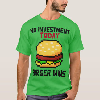 インベストメントバーガーがファイナンスを勝ち取らない Tシャツ