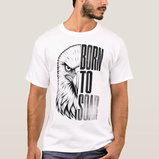 イーグルアート | 生まれながらにして空高く舞い上がる | 霊感を与えるヴィンテージB Tシャツ (正面)