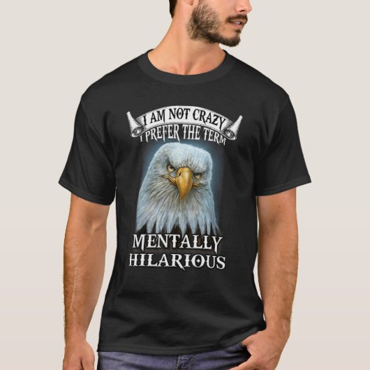 イーグル私は熱狂する精神的に高い言葉を好まない Tシャツ (正面)