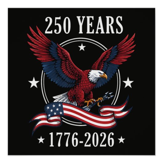 イーグル アンド フラッグ 250周年 1776-2026 250th ポスター (正面)