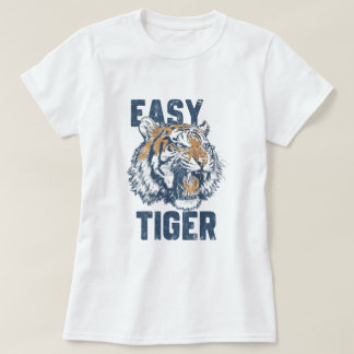 イージー・タイガー 楽しいフレーズ 野生動物のイラスト Tシャツ