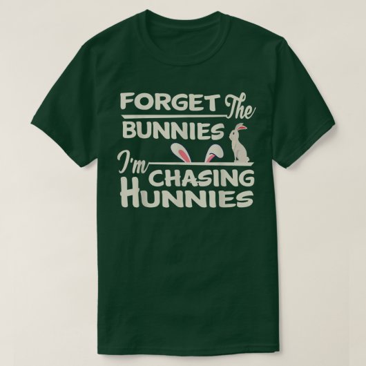イースターおもしろいエッグ狩り忘れ私はChasiであるBunnies Tシャツ (デザイン正面)