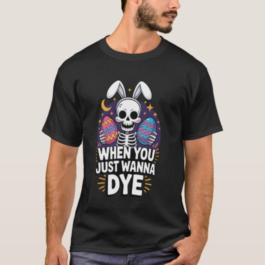 イースターに髪を染めたい衝動に駆られたとき Tシャツ (正面)