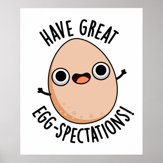 イースターのたまごの面白いダジャレ Have Great Egg-spectations ポスター (正面)