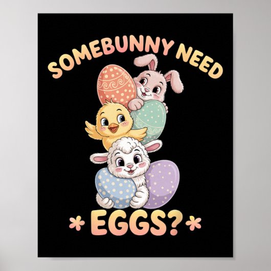 イースターのウサギとニワトリの卵が必要 Funny Easter Bunny ポスター (正面)