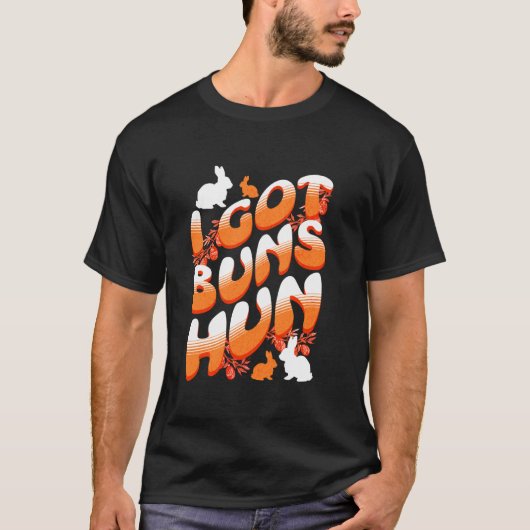 イースターのウサギの面白いジョーク "I Got Buns Hun Wife" Tシャツ (正面)