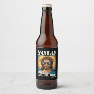 イースターのユーモア: YOLO LOL JK BRB イエス様 ビールラベル