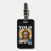 イースターのユーモア YOLO LOL JK BRB イエス様 面白い ラゲッジタグ (正面縦)