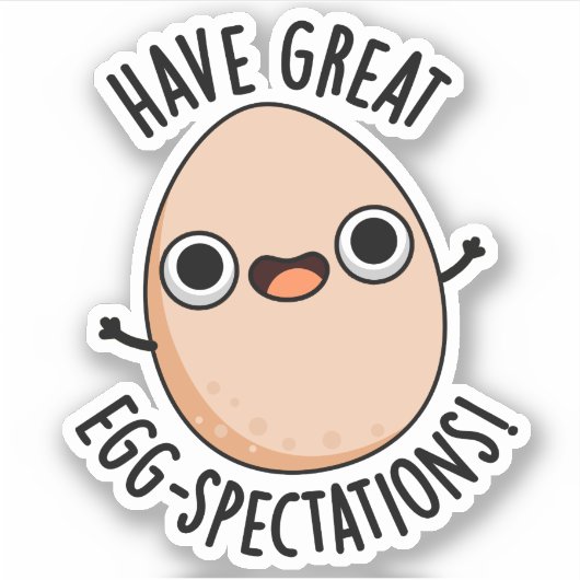 イースターの卵の洒落たジョーク Have Great Egg-spectations Funny E シール (正面)
